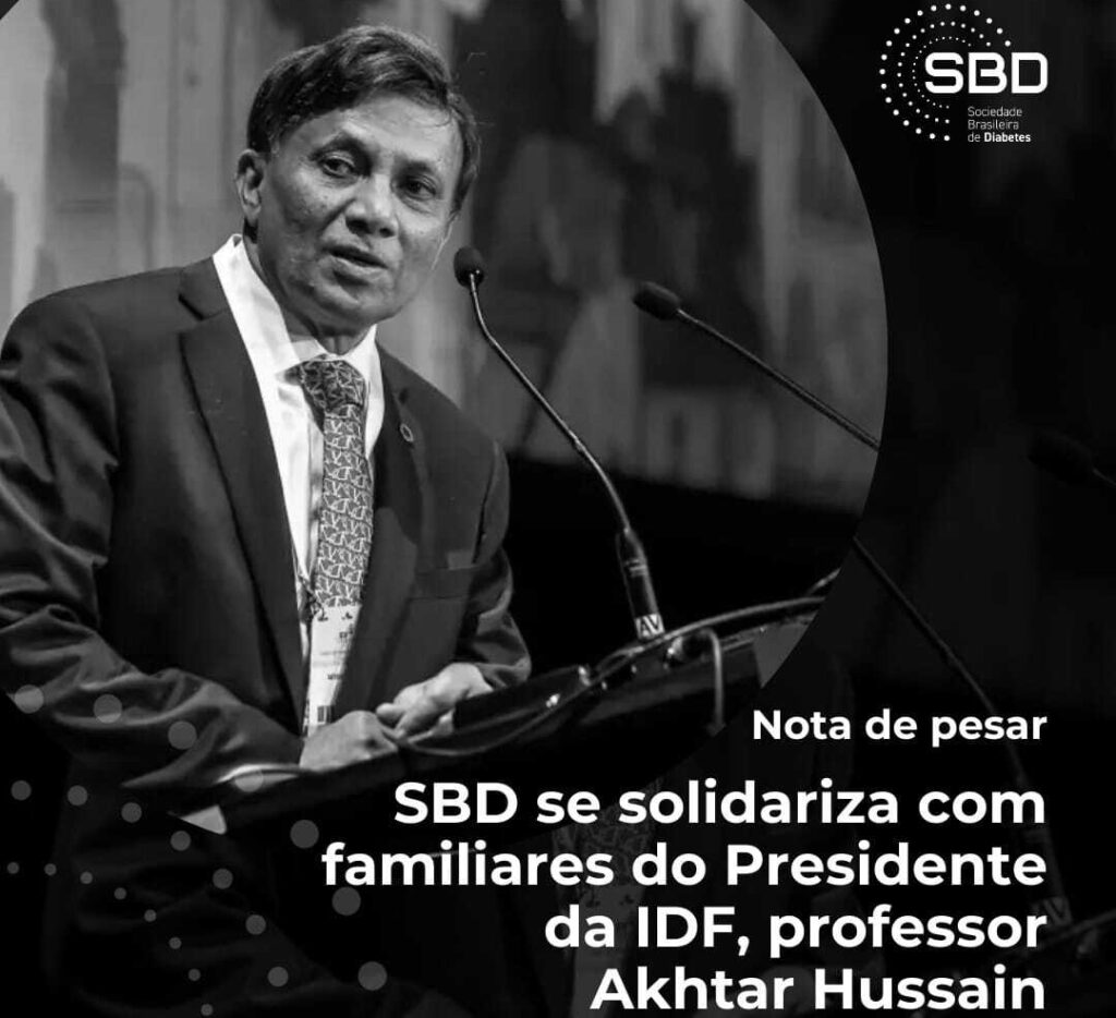 Leia mais sobre o artigo Com profunda tristeza e pesar, a Sociedade Brasileira de Diabetes (SBD)informa o falecimento repentino do Presidente da Federação Internacionalde Diabetes (IDF), Professor Akhtar Hussain.